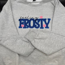 Load image into Gallery viewer, feeling FROSTY