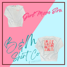 Load image into Gallery viewer, In My Girl Mom Era