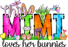 Load image into Gallery viewer, This (Name) Loves her Bunnies