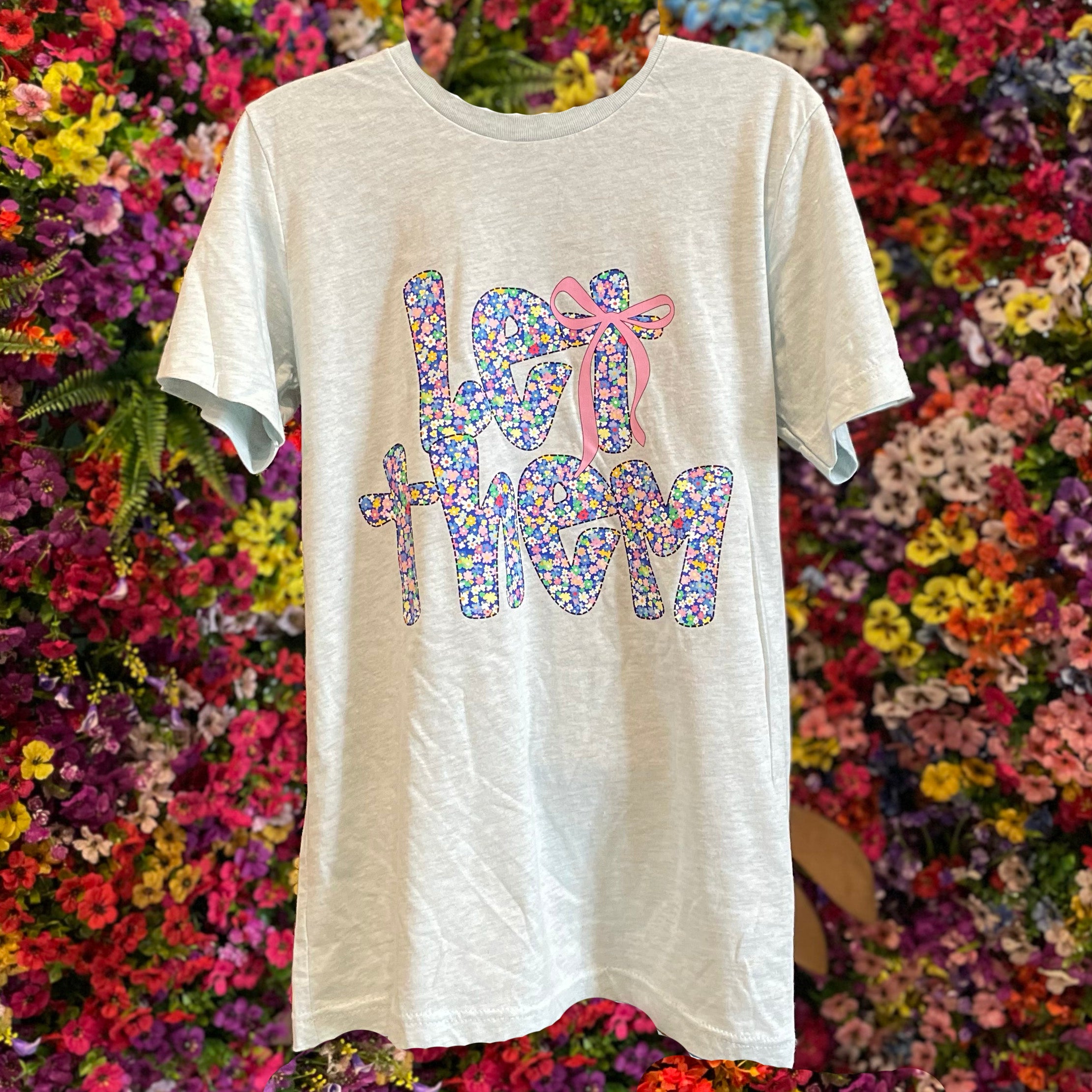 Floral Let Them