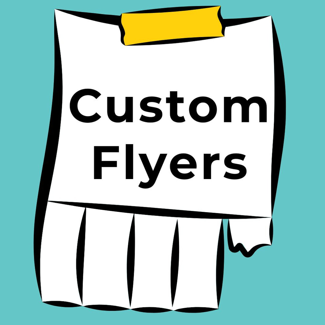 Custom Flyers