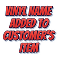 Custom Vinyl on Customer's Item