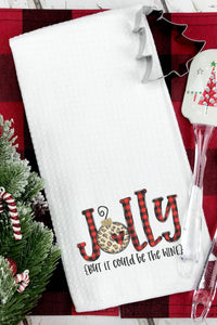 Jolly But it Could be the Wine Holiday Christmas Towel