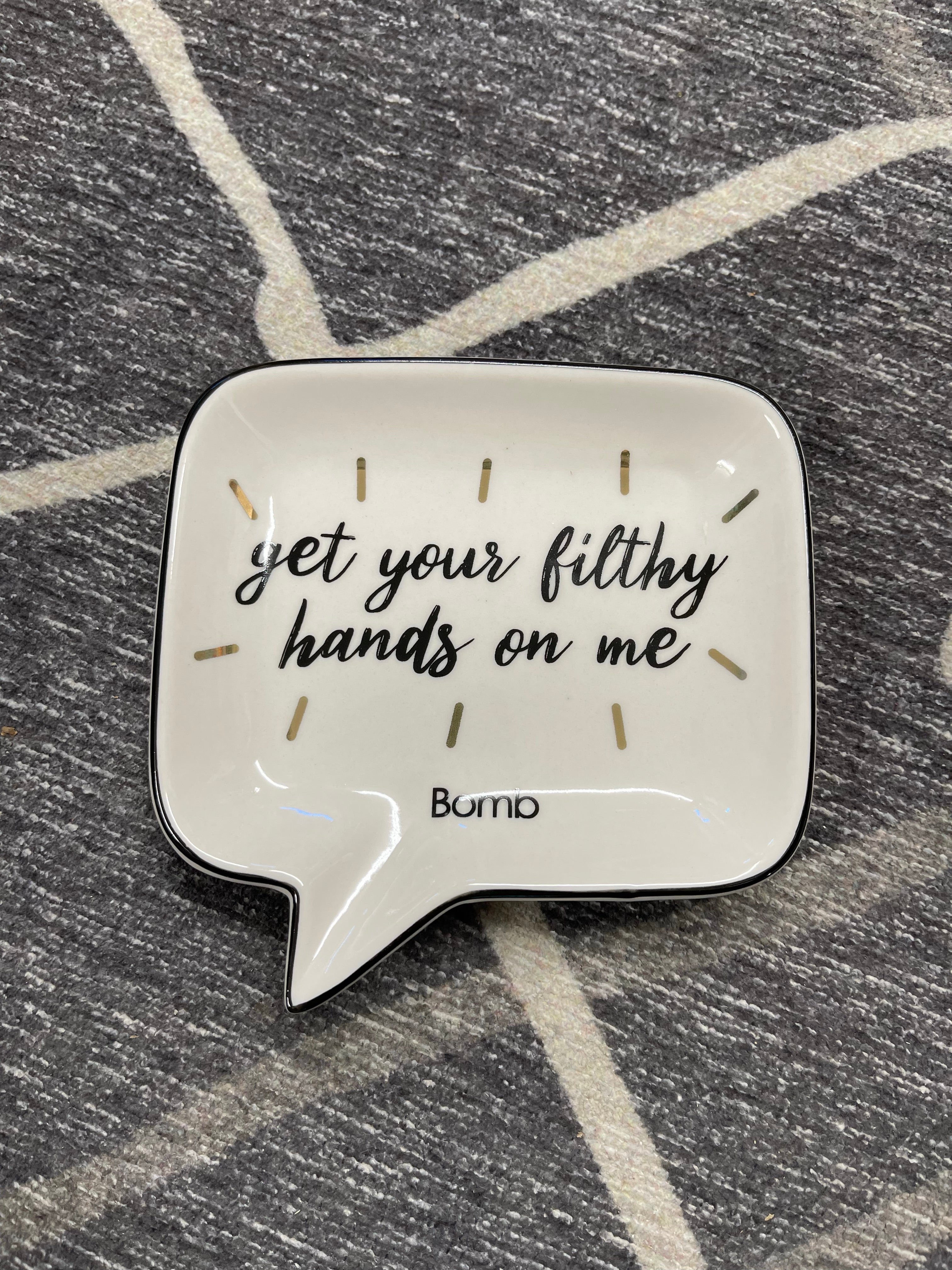 Get Your Filthy Hands on Soap Dish