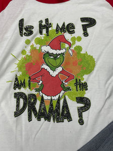 Grinch Is it Me, Am I the Drama?